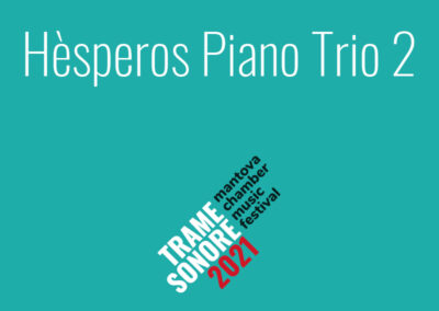 Trame Sonore 2021 – Hèsperos Piano Trio 2